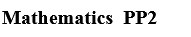 Mathematics  PP2