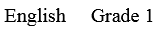 English     Grade 1
