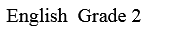 English  Grade 2